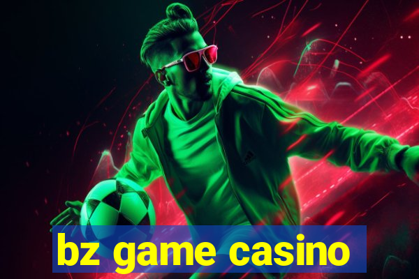 bz game casino